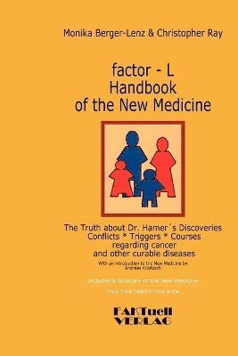 bokomslag factor-L Handbook of the New Medicine - The Truth about Dr. Hamer's Discoveries