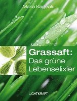 bokomslag Grassaft: Das grüne Lebenselixier