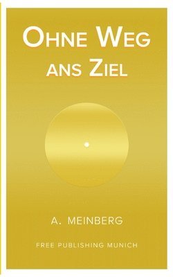 bokomslag Ohne Weg ans Ziel