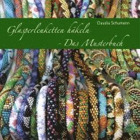 bokomslag Glasperlenketten häkeln - Das Musterbuch