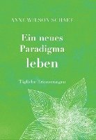 Anne Wilson Schaef - Ein neues Paradigma leben, Häftad