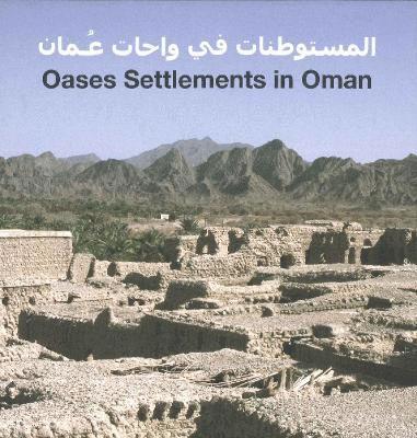 Annette Gangler - Oases Settlements in Oman, Inbunden