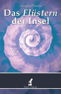 Das Flüstern der Insel: Roman 1