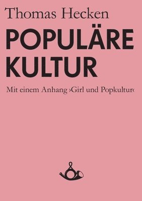 Thomas Hecken - Populäre Kultur, Häftad
