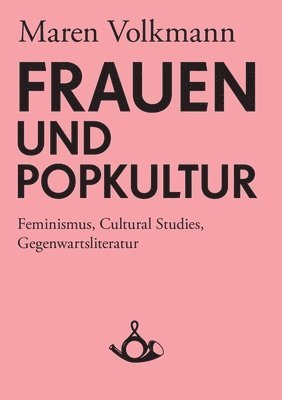Maren Volkmann, Thomas Hecken - Frauen und Popkultur, Häftad