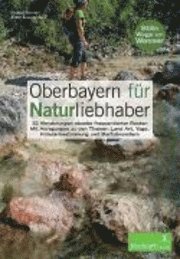 bokomslag Oberbayern für Naturliebhaber