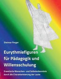 bokomslag Eurythmiefiguren fur Padagogik und Willensschulung