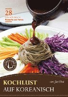 bokomslag Kochlust auf Koreanisch - 28 leckere & einfache Rezepte aus Korea
