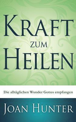 Kraft zum Heilen
