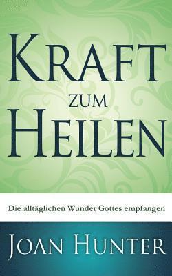 Kraft zum Heilen 1