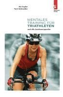 bokomslag Mentales Training für Triathleten und alle Ausdauersportler