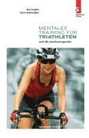 Mentales Training für Triathleten und alle Ausdauersportler 1