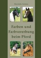 bokomslag Farben und Farbvererbung beim Pferd