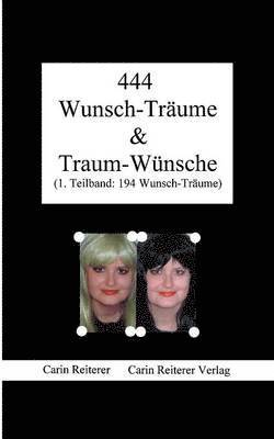 444 Wunsch-Träume & Traum-Wünsche