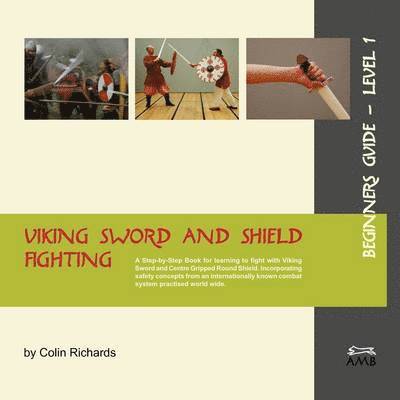Viking Sword and Shield Fighting Beginners Guide Level 1 1