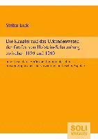 Die Kanzlei und das Urkundenwesen der Grafen von Holstein-Schaumburg zwischen 1189 und 1290 unter besonderer Berücksichtigung materieller, prosopographischer und verwaltungspraktischer Aspekte 1