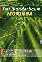 bokomslag Der Wunderbaum Moringa