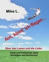 bokomslag Ach, könnt' ich fliegen...