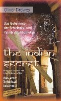 The Indian Secret. Das Geheimnis der Schicksals- und Palmblattbibliotheken. 1