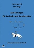 bokomslag 100 Übungen für Freizeit- und Turnierreiter