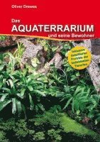 bokomslag Das Aquaterrarium und seine Bewohner