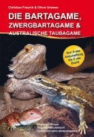 bokomslag Die Bartagame, Zwergbartagame & Australische Taubagame