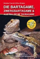 bokomslag Die Bartagame, Zwergbartagame & Australische Taubagame