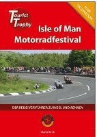 bokomslag Isle of Man - Tourist Trophy Motorradfestival