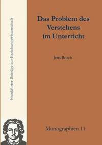 bokomslag Das Problem des Verstehens im Unterricht