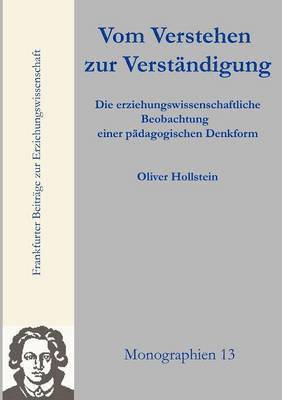 Oliver Hollstein - Vom Verstehen zur Verständigung, Häftad