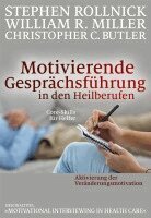 Stephen Rollnick, William R. Miller, Christopher C. Butler - Motivierende Gesprächsführung in den Heilberufen, Häftad