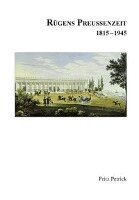 Fritz Petrick, Fritz Petrick - Rügens Geschichte von den Anfängen bis zur Gegenwart in fünf Teilen. Teil 4, Häftad