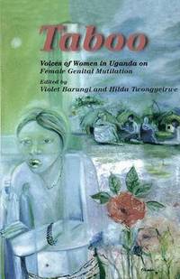 bokomslag Taboo. Voices of Women in Uganda on Female Genital Mutilation