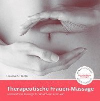 Pfeiffer Claudia - Therapeutische Frauen-Massage, Inbunden