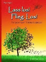 bokomslag Lass los! Flieg. Los! Buch