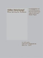 Christian Hartmann, Othmar Plöckinger, Roman Töppel, Thomas Vordermayer - Hitler, Mein Kampf - Eine kritische Edition, Inbunden