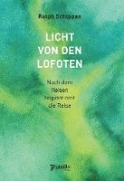 Ralph Schippan - Licht von den Lofoten, Inbunden