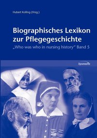 bokomslag Biographisches Lexikon zur Pflegegeschichte