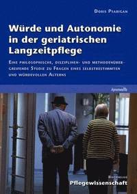 bokomslag Wrde und Autonomie in der geriatrischen Langzeitpflege