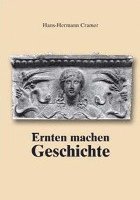 bokomslag Ernten machen Geschichte