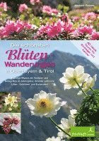 Die schönsten Blüten-Wanderungen in Oberbayern & Tirol 02 1