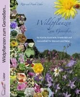 Rita Lüder, Frank Lüder - Wildpflanzen zum Genießen..., Inbunden
