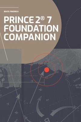 PRINCE2(R) 7 Foundation Companion 1