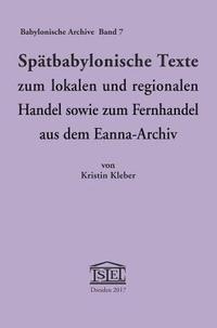 bokomslag Spatbabylonische Texte Zum Lokalen Und Regionalen Handel Sowie Zum Fernhandel Aus Dem Eanna-Archiv