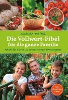 bokomslag Die Vollwert-Fibel für die ganze Familie