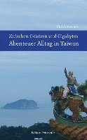 bokomslag Zwischen Geistern und Gigabytes - Abenteuer Alltag in Taiwan
