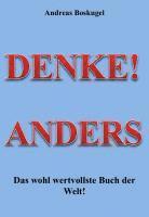 bokomslag DENKE! ANDERS - Das wohl wertvollste Buch der Welt!