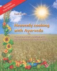 bokomslag Heavenly cooking with Ayurveda