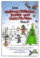 bokomslag Das Weihnachtslieder-, Bastel- und Geschichtenbuch