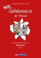 Eva-Maria Bast, Heike Thissen - Konstanz 2; Geheimnisse der Heimat, Häftad
